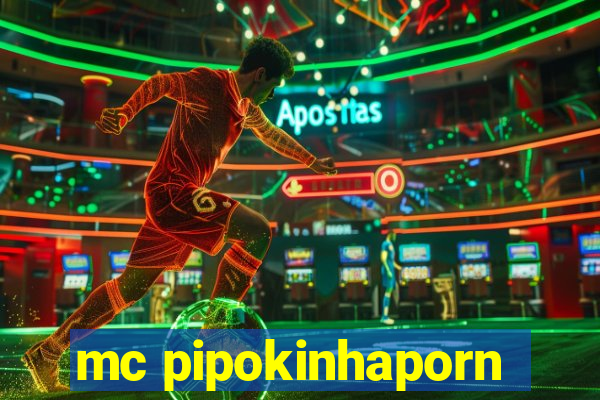 mc pipokinhaporn